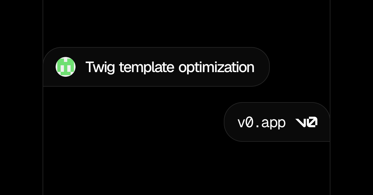 Twig template optimization – v0 by Vercel