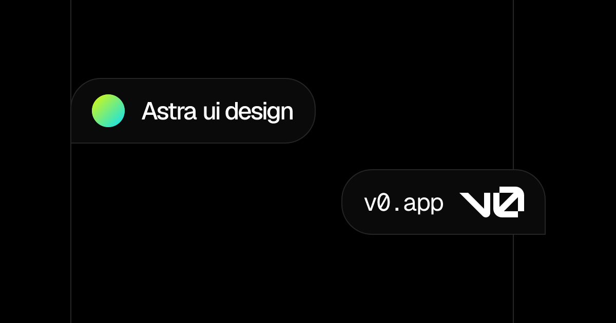 Astra ui design – v0 by Vercel