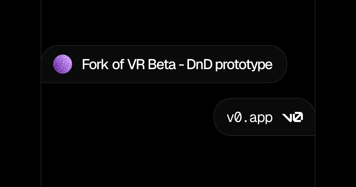 Fork of VR Beta - DnD prototype – v0 by Vercel
