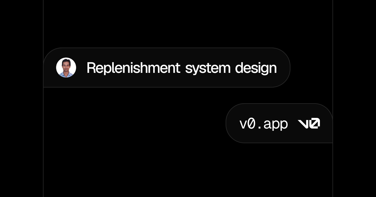 Replenishment system design – v0 by Vercel